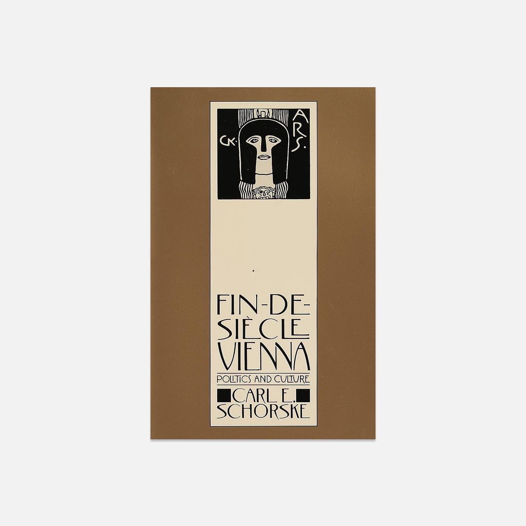 Fin-De-Siecle Vienna: Politics and Culture