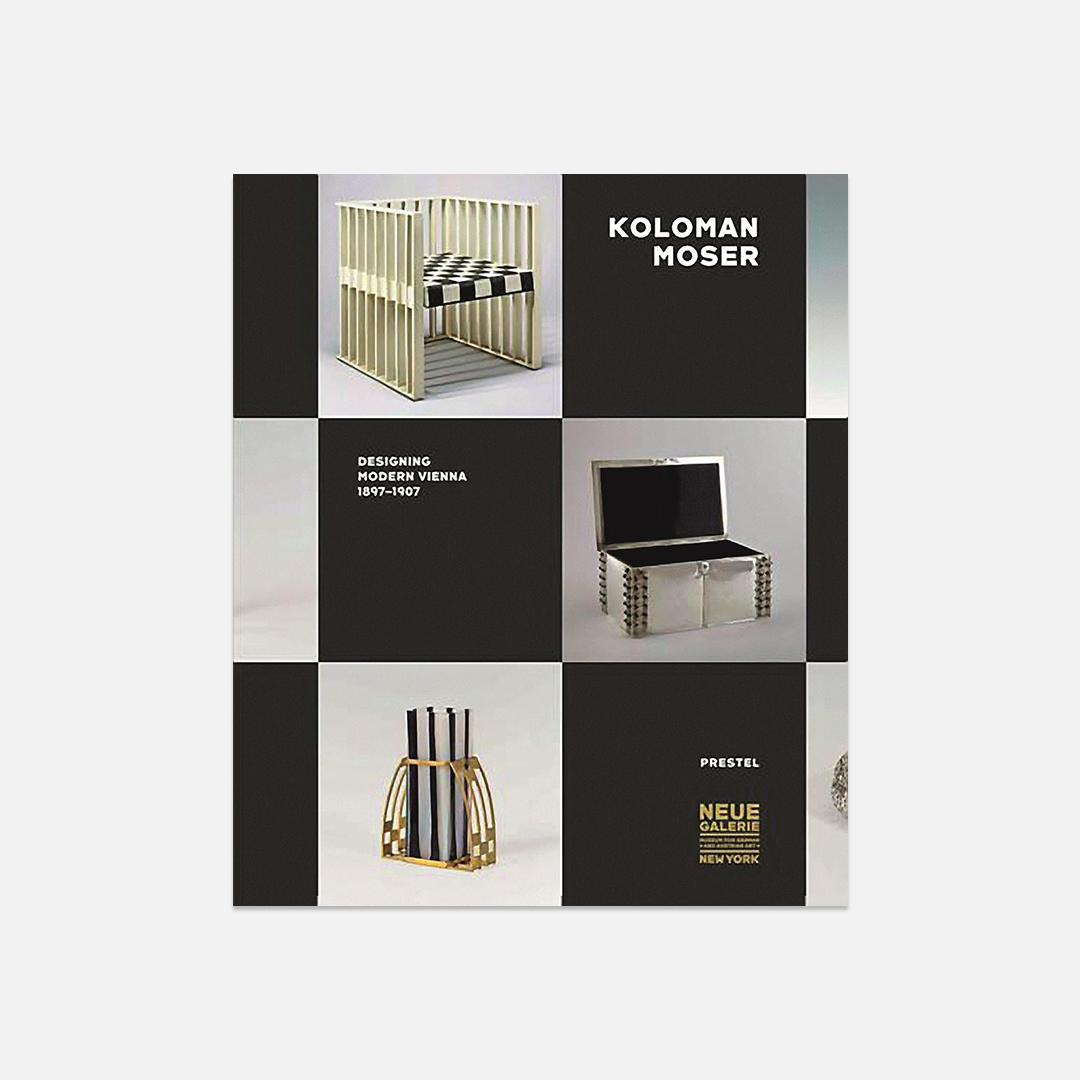 Koloman Moser: Designing Modern Vienna 1897-1907